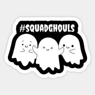 #squadghouls Sticker